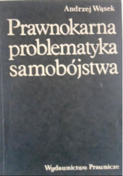 Prawnokarna problematyka samobójstwa