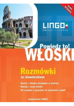 Powiedz to Włoski Rozmówki ze słowniczkiem