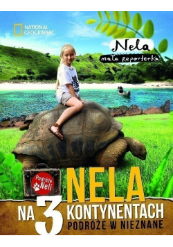Nela na 3 kontynentach Podróże w nieznane