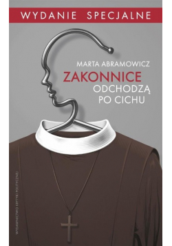Zakonnice odchodzą po cichu