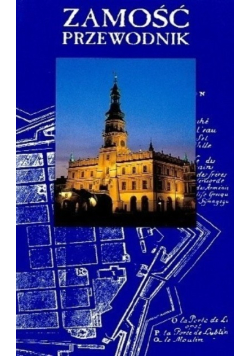 Zamość Przewodnik