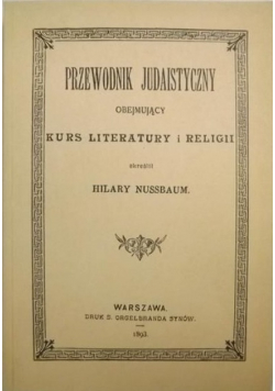 Przewodnik Judaistyczny obejmujący Kurs Literatury i religii