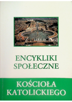 Encykliki Społeczne Kościoła Katolickiego