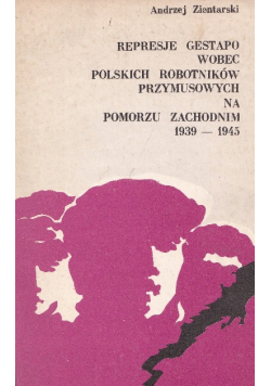 Represje gestapo wobec polskich robotników
