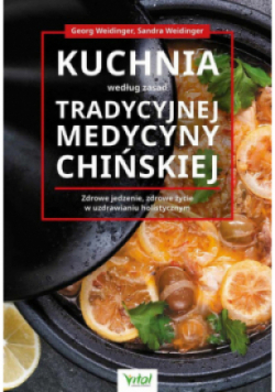 Kuchnia według zasad Tradycyjnej Medycyny Chińskiej