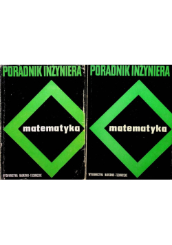 Poradnik inżyniera matematyka Tom I i II