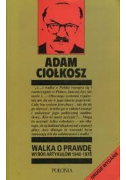 Walka o prawdę Wybór artykułów 1940 - 1978