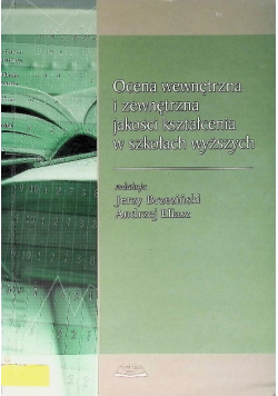 Ocena wewnętrzna i zewnętrzna jakości kształcenia w szkołach wyższych