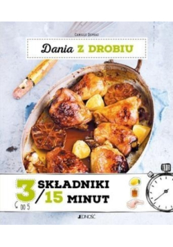 Dania z drobiu 3 składniki w 15 minut