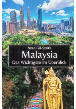 Malaysia: Das Wichtigste im Uberblick