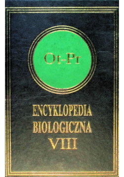 Encyklopedia biologiczna Tom VIII