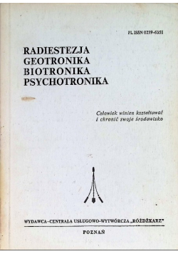 Radiestezja Geotronika Biotronika Psychotronika