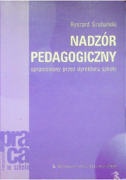 Nadzór pedagogiczny sprawowany przez dyrektora szkoły