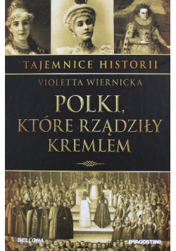 Tajemnice historii Polki które rządziły Kremlem Tom 28