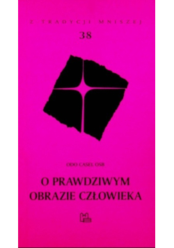 O prawdziwym obrazie człowieka