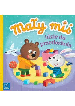 Mały miś idzie do przedszkola