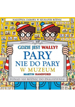 Pary nie do pary. W muzeum. Gdzie jest Wally?