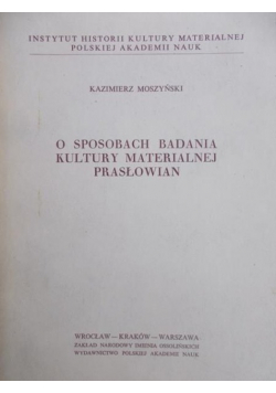O sposobach badania kultury materialnej prasłowian