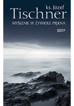 Myślenie w żywiole piękna