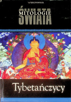 Mitologie świata Tom 9 Tybetańczycy