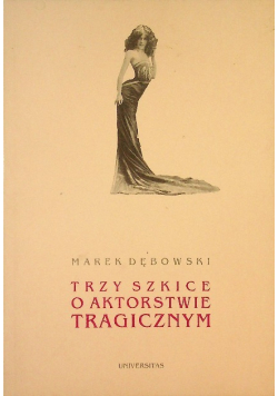 Trzy szkice o aktorstwie tragicznym