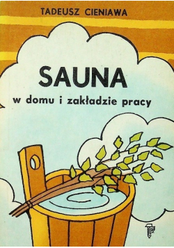 Sauna w domu i zakładzie pracy