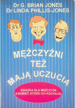 Mężczyźni też mają uczucia książka dla mężczyzn (i kobiet, które ich kochają)