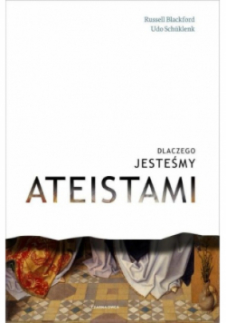 Dlaczego jesteśmy ateistami