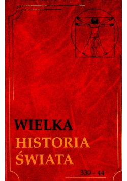 Wielka historia świata Tom 4 330 - 44