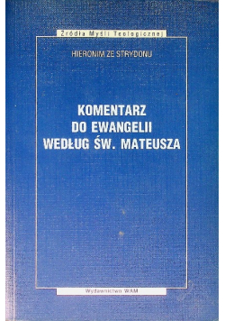 Komentarz do Ewangelii według Św. Mateusza