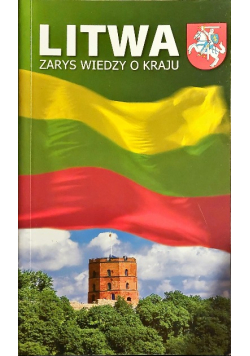 Litwa zarys wiedzy o kraju