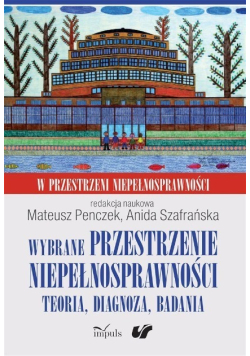 Wybrane przestrzenie niepełnosprawności