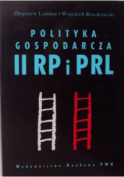 Polityka gospodarcza II RP i PRL