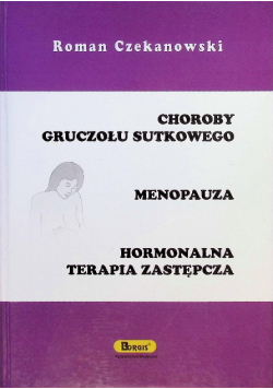 Choroby gruczołu sutkowego Menopauza Hormonalna terapia zastępcza