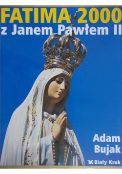 Fatima 2000 z Janem Pawłem II