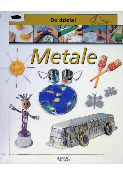 Do dzieła Metale