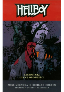 Hellboy Lichwiarz i inne opowieści