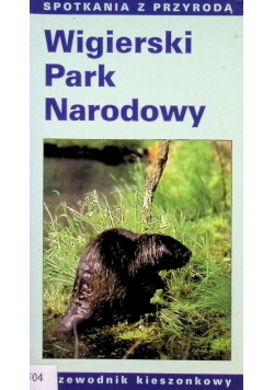 Wigierski Park Narodowy przewodnik kieszonkowy