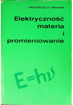 Elektryczność materia i promieniowanie