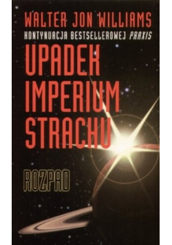 Upadek imperium strachu Rozpad
