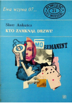 Ewa wzywa 07 Nr 21 / 70 Kto zamknął drzwi