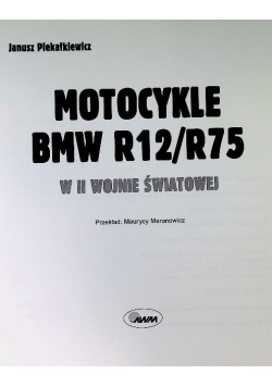 Motocykle BMW R12 R75 w II wojnie światowej