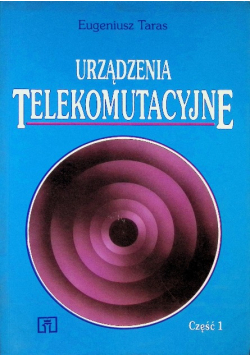 Urządzenia telekomunikacyjne Część 1