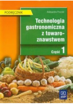 Technologia gastronomiczna z towaroznawstwem