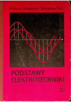 Podstawy elektrotechniki Część II