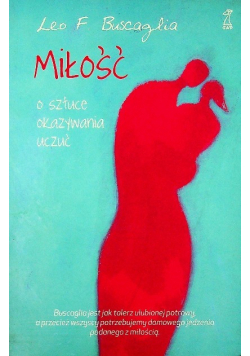 Miłość O sztuce okazywania uczuć