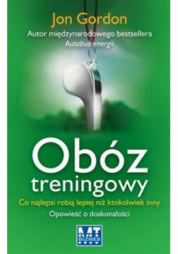 Obóz treningowy Co najlepsi robią lepiej niż ktokolwiek inny