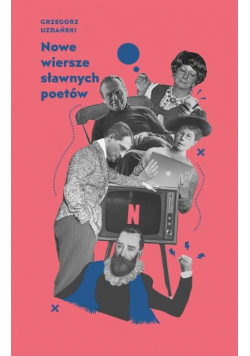 Nowe wiersze sławnych poetów