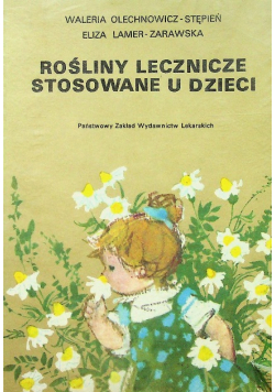 Rośliny lecznicze stosowane u dzieci