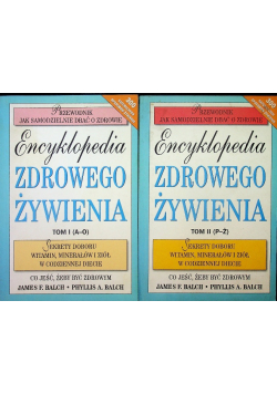 Encyklopedia zdrowego żywienia Tom I i II